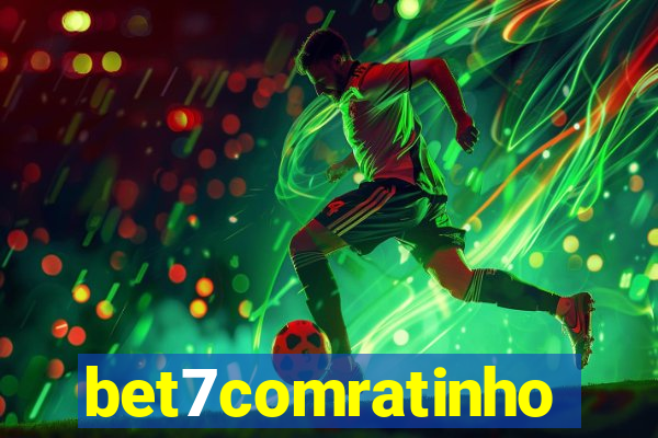 bet7comratinho