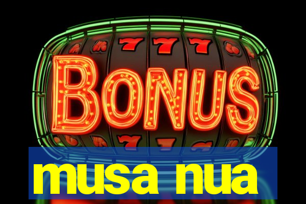 musa nua