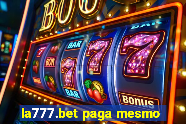 la777.bet paga mesmo