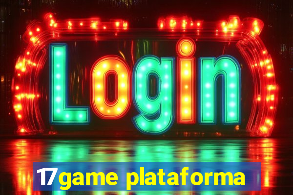 17game plataforma