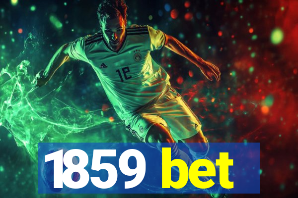 1859 bet