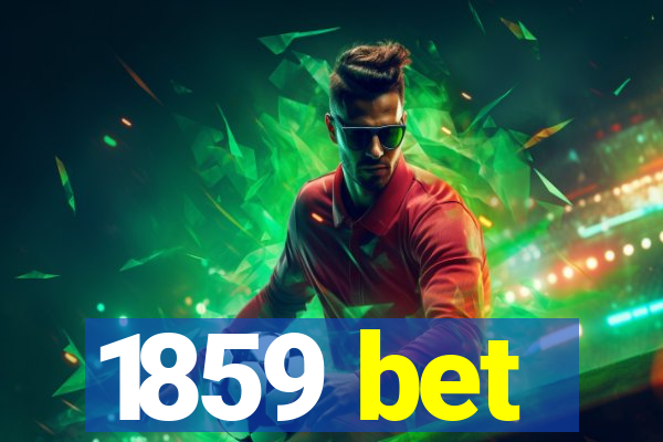 1859 bet