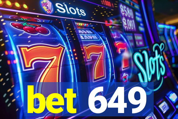 bet 649