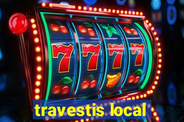travestis local