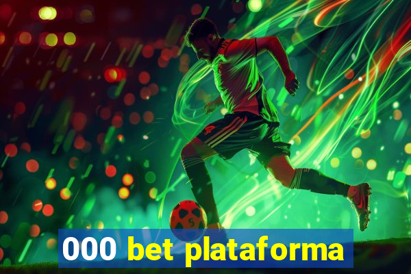 000 bet plataforma