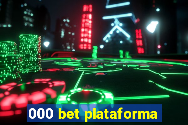 000 bet plataforma
