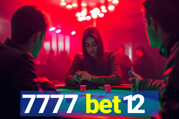 7777 bet12