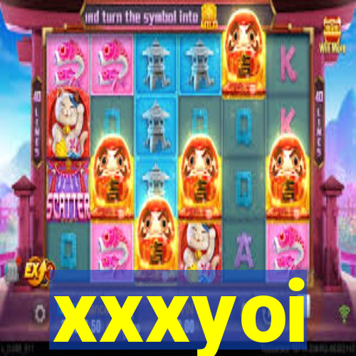 xxxyoi