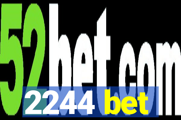 2244 bet