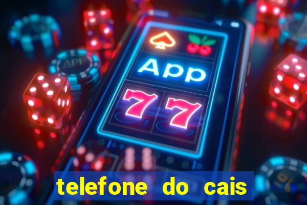 telefone do cais vila nova