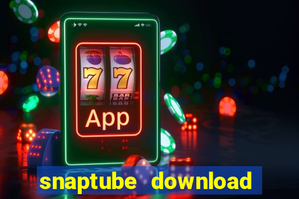 snaptube download pc windows 7