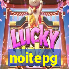 noitepg