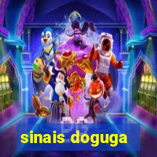 sinais doguga