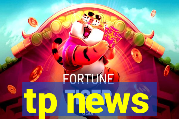 tp news