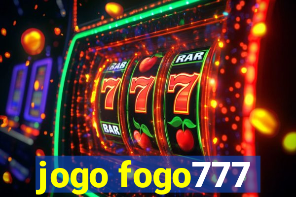 jogo fogo777