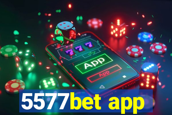 5577bet app