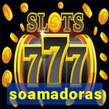 soamadoras