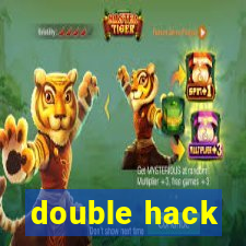 double hack