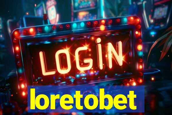 loretobet