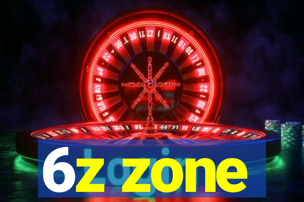 6z zone