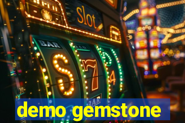 demo gemstone