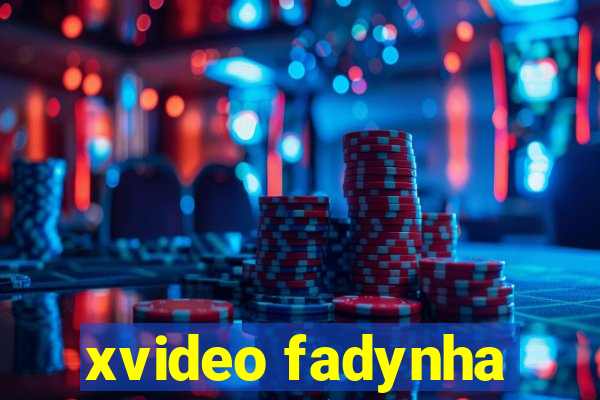 xvideo fadynha