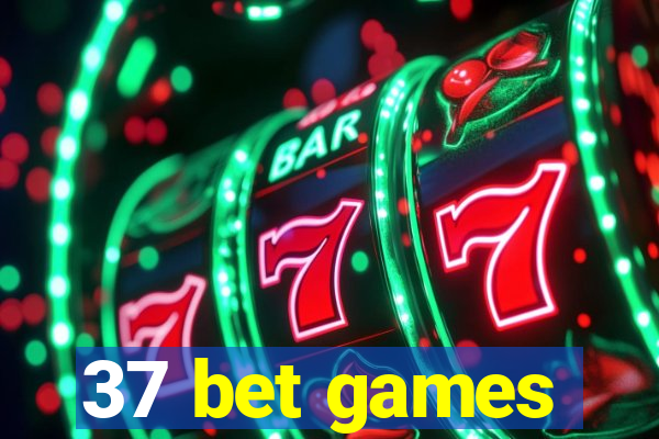 37 bet games
