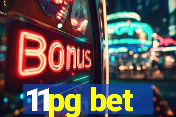 11pg bet