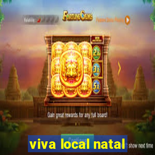 viva local natal