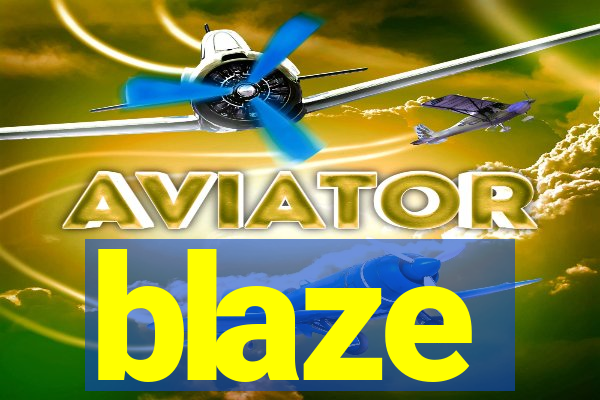 blaze