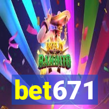 bet671