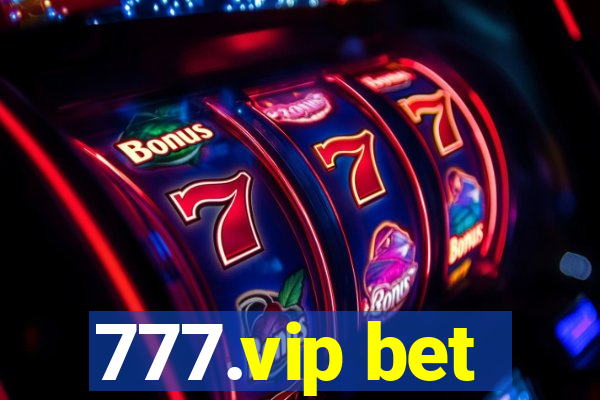 777.vip bet
