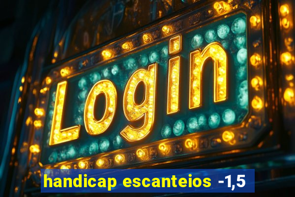 handicap escanteios -1,5