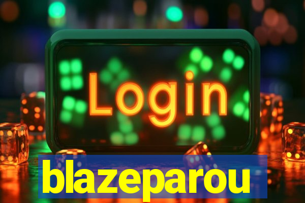 blazeparou