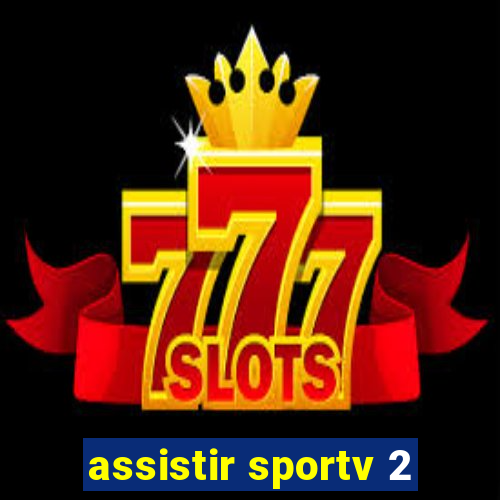 assistir sportv 2