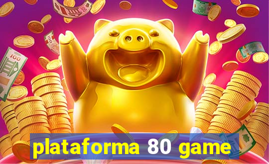 plataforma 80 game