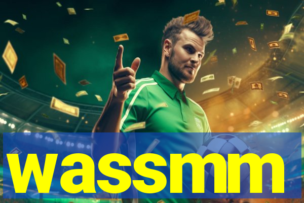 wassmm