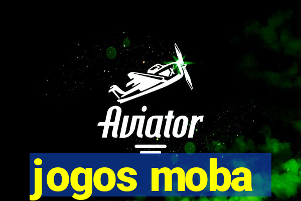 jogos moba