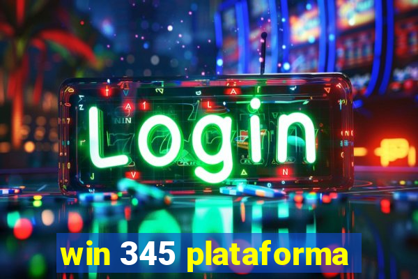 win 345 plataforma