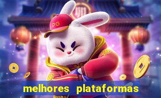 melhores plataformas de jogos do tigre