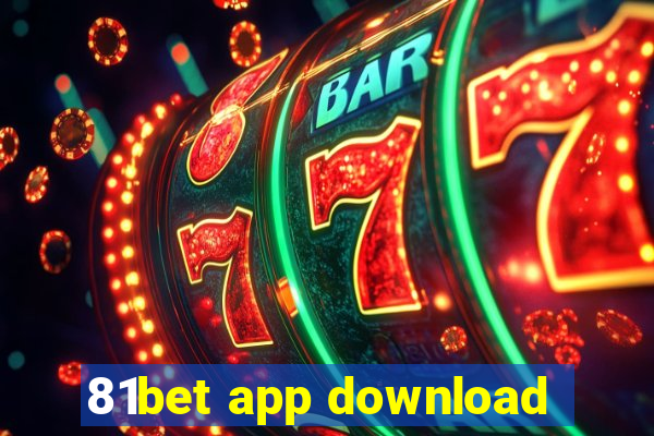 81bet app download