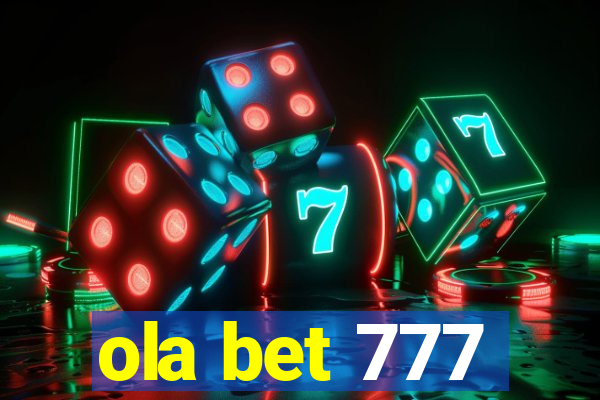 ola bet 777
