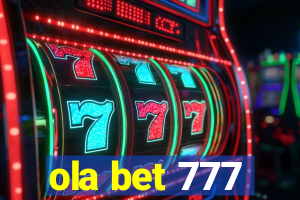 ola bet 777