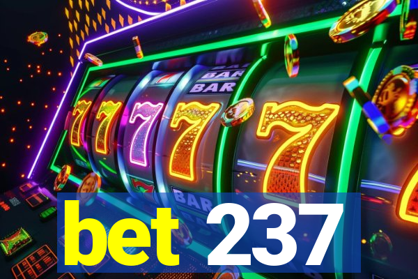 bet 237