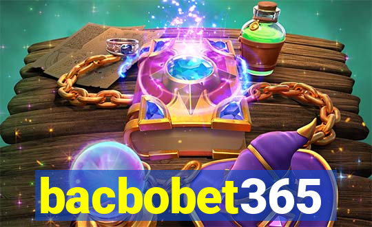 bacbobet365