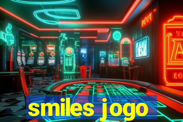 smiles jogo