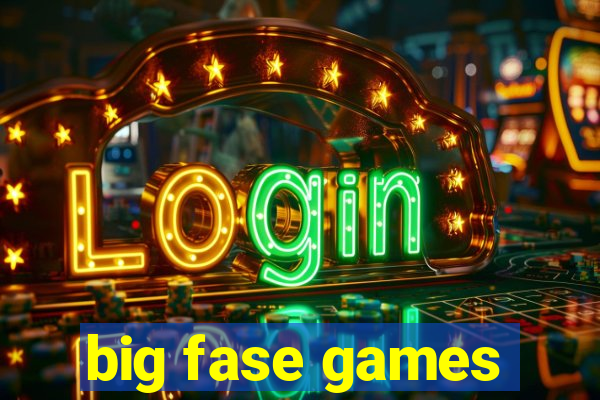 big fase games