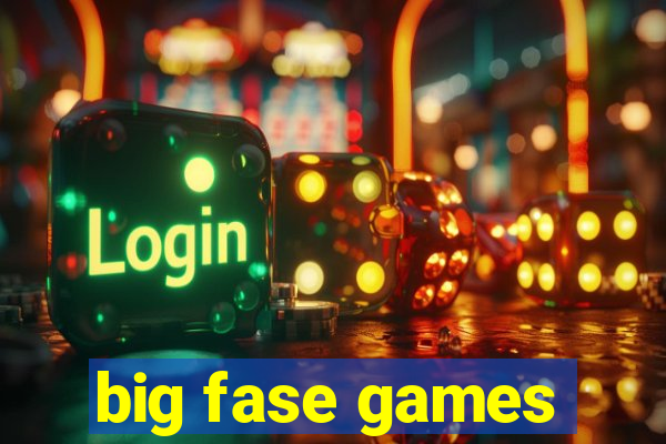 big fase games