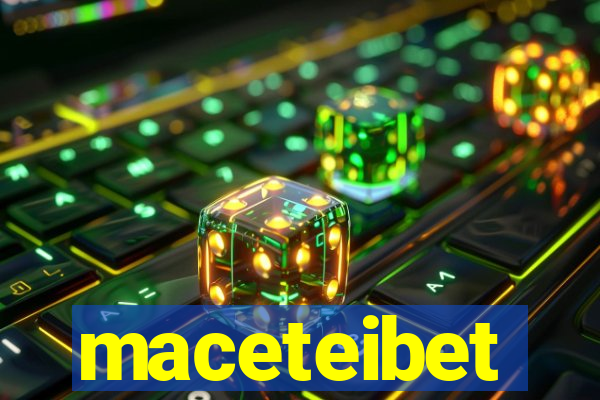 maceteibet