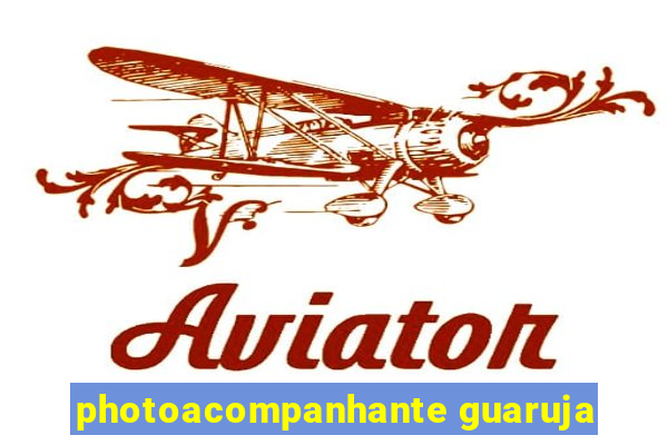photoacompanhante guaruja